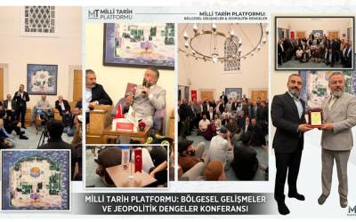 Milli Tarih Platformu'ndan Kritik Konferans: Orta Doğu ve Jeopolitik Dengeler Masaya Yatırıldı